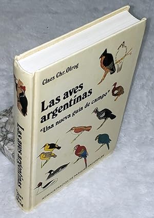 Las Aves Argentinas (Coleccion Guias De Campo No. 1)