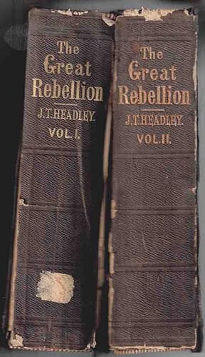 Great Rebellion, The; A History of the Civil War in the United States