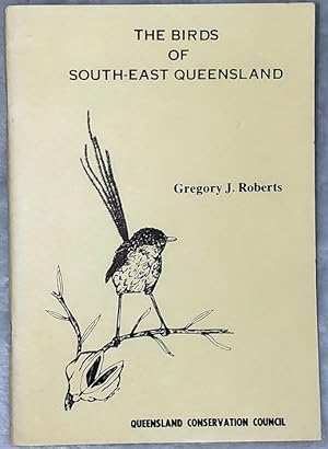 The Birds of South-East Queensland