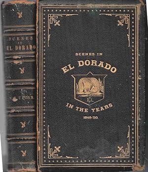 Notes of a Voyage to California via Cape Horn, Together with Scenes in El Dorado, in the Years 18...