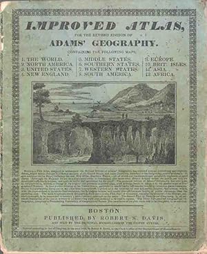 Improved Atlas, for the Revised Edition of Adams' Geography