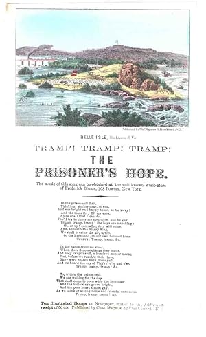 Tramp! Tramp! Tramp! The Prisoner's Hope - (Belle Isle, Richmond, VA view)