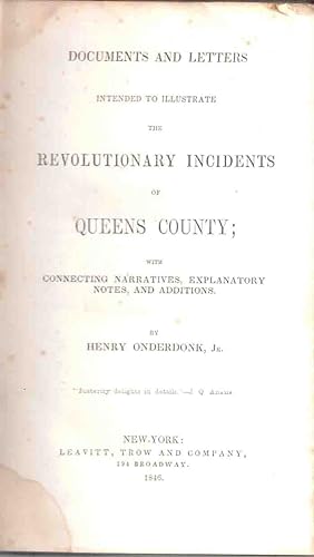 Documents and Letters Intended to Illustrate the Revolutionary Incidents of Queens County