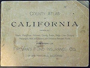 County Atlas of California Showing All County Seats, Towns, Postoffices, Railroads, County Roads,...