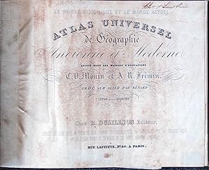 Le Monde Historique et le Monde Actuel. Atlas Universel de Geographie Ancienne et Moderne, Adopte...