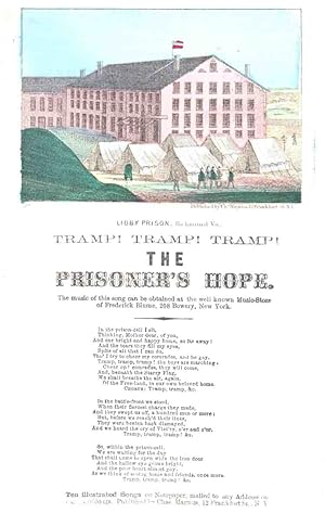 Tramp! Tramp! Tramp! The Prisoner's Hope - (Libby Prison, Richmond, VA view)