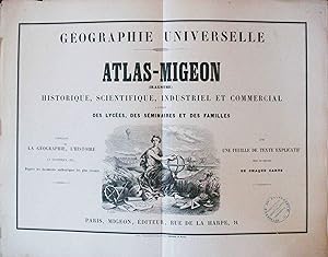Geographie Universelle. Atlas-Migeon. - Historique, Scientifique, Industriel et Commercial .