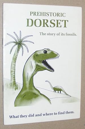 Prehistoric Dorset: the story of its fossils