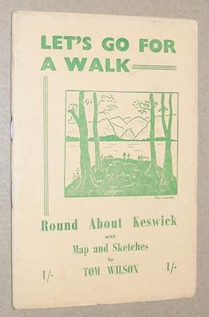 Let's go for a Walk Round About Keswick