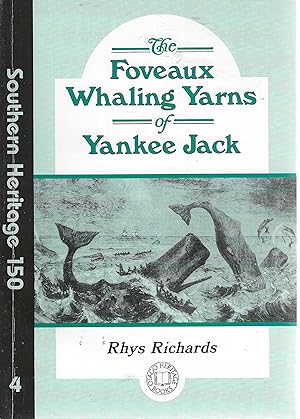 The Foveaux whaling yarns of Yankee Jack: Burr Osborn's adventures in southern New Zealand, 1845 ...