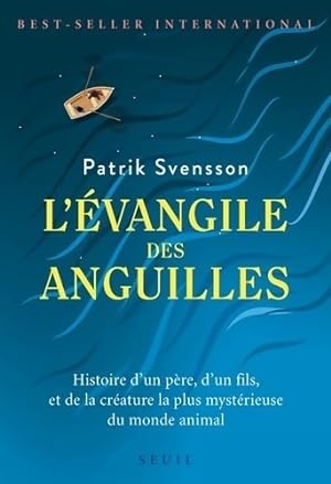 L'?vangile des anguilles - Patrik Svensson