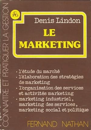 Le marketing - Denis Lindon