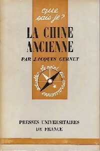 La Chine ancienne - Jacques Gernet