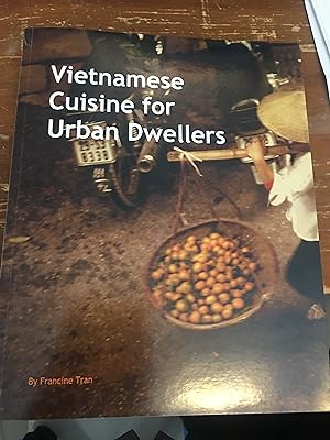 Vietnamese Cuisine for Urban Dwellers.