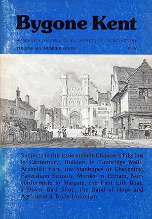 Bygone Kent : a monthly journal on all aspects of local history, volume six, number seven (1, 7)