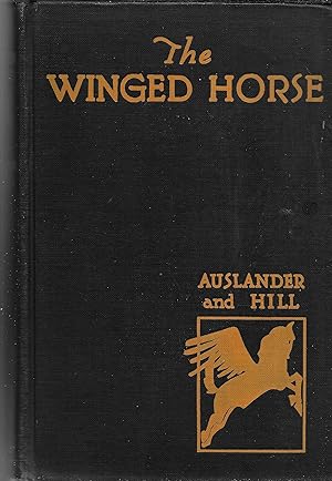 The Winged Horse The Story of the Poets and Their Poetry (Educational Edition)