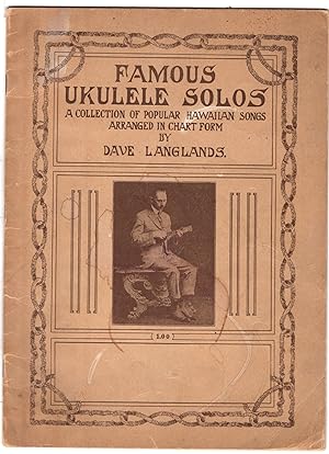Famous Ukulele Solos A Collection of Popular Hawaiian Songs Arranged in Chart Form
