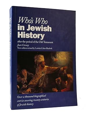 WHO'S WHO IN JEWISH HISTORY: AFTER THE PERIOD OF THE OLD TESTAMENT