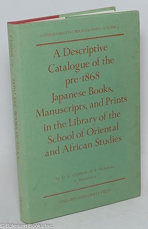 A Descriptive Catalogue of the pre-1868 Japanese Books, Manuscripts and Prints in the Library of ...