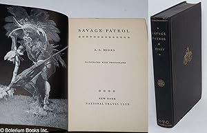 Savage Patrol. Illustrated with Photographs