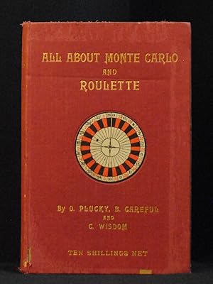 All About Monte Carlo and Roulette; Interesting to Players and Non-Players on Sale at All Librari...