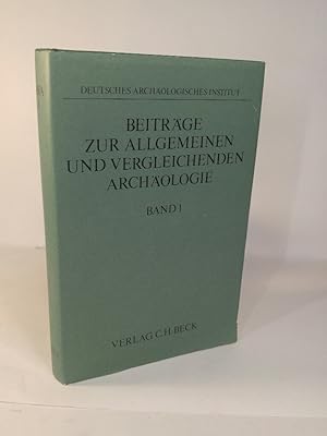 Beiträge zur allgemeinen und vergleichenden Archäologie, Band 1.