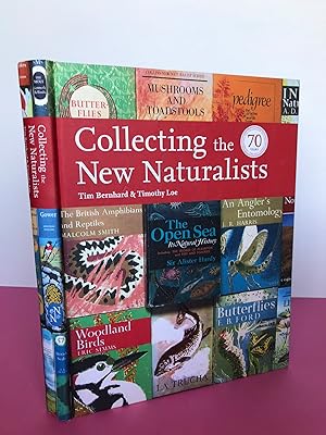 COLLECTING THE NEW NATURALISTS [signed by Timothy Loe]