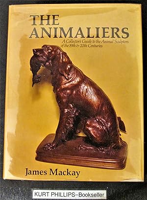 The Animaliers: The Animal Sculptors of the 19th & 20th Centuries