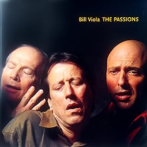 Bill Viola: The Passions