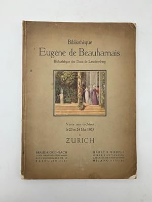 Bibliotheque Eugene de Beauharnais.et des Ducs de Leuchtenberg. Vente aux Encheres 23 et 24 Mai 1...