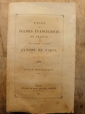 Union des églises évangéliques de France - Synode de Paris - Troisième Synode - Notice historique
