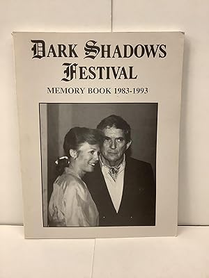 Dark Shadows Festival Memory Book 1983-1993