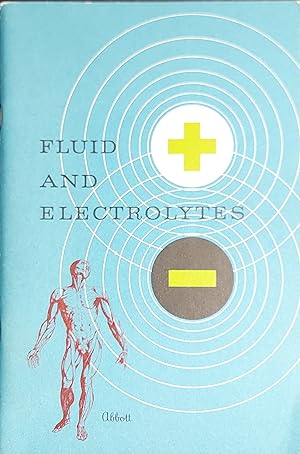 Fluid And Electrolytes: Some Practical Guides To Clinical Use
