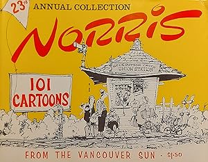23Rd Annual Collection: Norris 101 Cartoons From The Vancouver Sun
