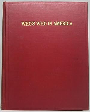 Who's Who in America: A Biographical Dictionary of Notable Living Men and Women of the United States
