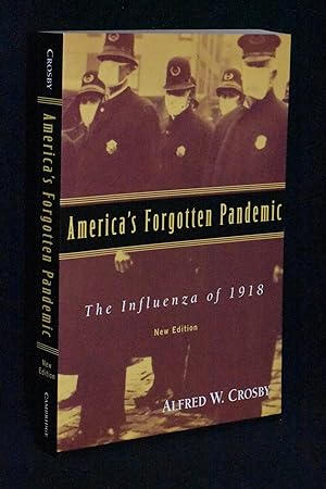 America's Forgotten Pandemic: The Influenza of 1918