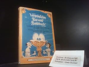 [Vernügliches Kur- und Badebuch] ; Heinrich Hoffmanns vergnügliches Kur- und Badebuch. Geschriebe...