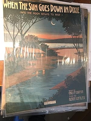 When the Sun Goes Down in Dixie. Illustrated Sheet Music