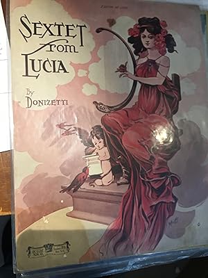 Sextet From Lucia. Illustrated Sheet Music