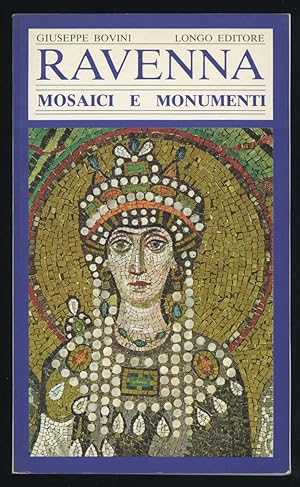 Ravenna mosaici e monumenti