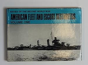 American Fleet and Escort Destroyers, Vol. 1 (Navies of the Second World War): v. 1