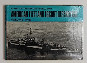 American Fleet and Escort Destroyers Volume two. (Navies of 2nd World War S.): v. 2