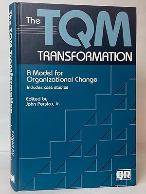 The TQM Transformation: A Model for Organizational Change