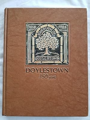 Doylestown 150 Years, Borough of Doylestown Sesqui-Centennial 1838-1988
