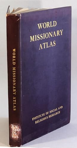 World missionary atlas. Containing a directory of missionary societies, classified summaries of s...