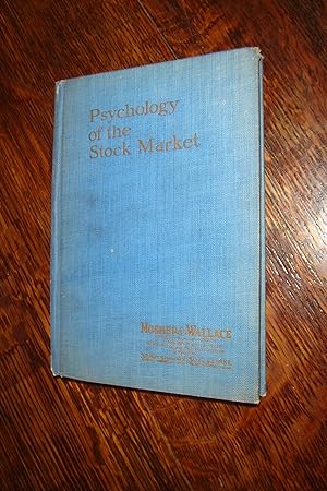 Psychology of the Stock Market (orginal 1921 hardcover) a Wall Street Classic