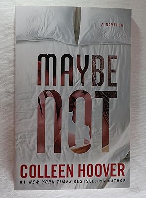 Maybe Not: A Novella (2) (Maybe Someday)