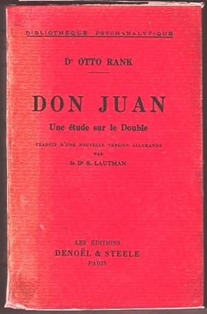 Don Juan. Une étude sur le Double. Traduit d'une nouvelle version allemande par le Dr S. Lautman