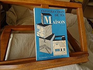 CONSTRUCTION DE MA MAISON