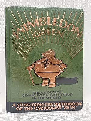 Wimbledon Green: The Greatest Comic Book Collector in the World (First Edition)